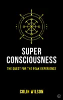 Supervedomie: Publikácia: Hľadanie vrcholného zážitku - Super Consciousness: The Quest for the Peak Experience