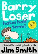 Barry Loser nenávidí polčas - Barry Loser Hates Half Term