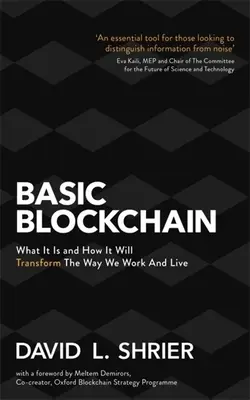 Základy blockchainu: Čo to je a ako zmení spôsob, akým pracujeme a žijeme - Basic Blockchain: What It Is and How It Will Transform the Way We Work and Live