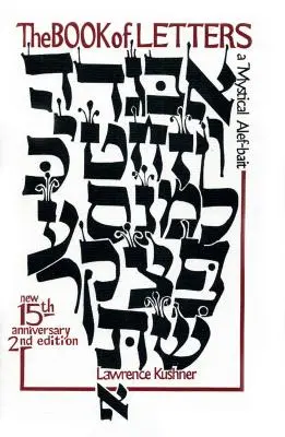 Kniha listov: Mystická hebrejská abeceda - The Book of Letters: A Mystical Hebrew Alphabet