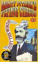 Monty Pythonov lietajúci cirkus Len slová druhý diel - epizódy dvadsaťštyri až štyridsaťpäť - Monty Python's Flying Circus Just the Words Volume Two - Episodes Twenty-Four to Forty-Five