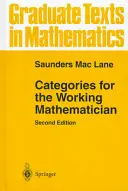 Kategórie pre pracujúceho matematika - Categories for the Working Mathematician