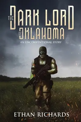 Temný pán z Oklahomy: An Unconventional Story (Netradičný príbeh) - The Dark Lord of Oklahoma: An Unconventional Story