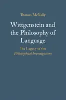 Wittgenstein a filozofia jazyka: Dedičstvo Filozofických skúmaní - Wittgenstein and the Philosophy of Language: The Legacy of the Philosophical Investigations