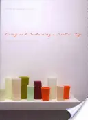 Žiť a udržiavať tvorivý život - Living and Sustaining a Creative Life