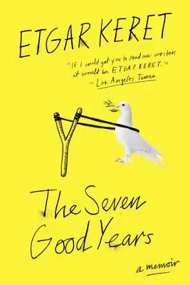 Sedem dobrých rokov: Spomienky - The Seven Good Years: A Memoir
