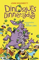 Dinosaury a dámy na večeru - básne - Dinosaurs and Dinner-Ladies - Poems