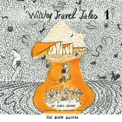 Čarodejnícke cestopisy 1: Sedem sestier - Witchy Travel Tales 1: The Seven Sisters
