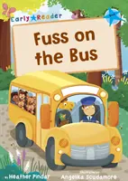 Rozruch v autobuse - (Modrý čitateľ) - Fuss on the Bus - (Blue Early Reader)