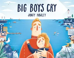 Veľkí chlapci plačú - Big Boys Cry