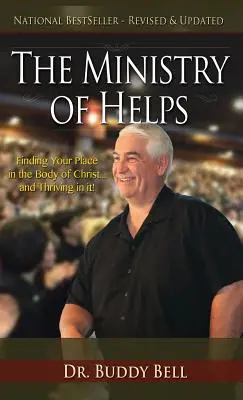 Ministerstvo pomoci: a prosperovať v ňom! - Ministry of Helps: Finding Your Place in the Body of Christ...and Thriving in It!