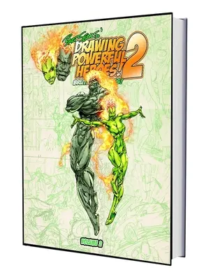 Bart Sears's Drawing Powerful Heroes 2: Brutes and Babes - Bart Sears' Drawing Powerful Heroes 2: Brutes and Babes