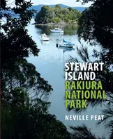 Stewartov ostrov: Národný park Rakiura - Stewart Island: Rakiura National Park