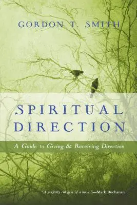 Duchovné vedenie: Sprievodca dávaním a prijímaním duchovného vedenia - Spiritual Direction: A Guide to Giving & Receiving Direction