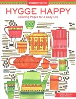 Hygge Happy Coloring Book: Omaľovánky pre útulný život - Hygge Happy Coloring Book: Coloring Pages for a Cozy Life
