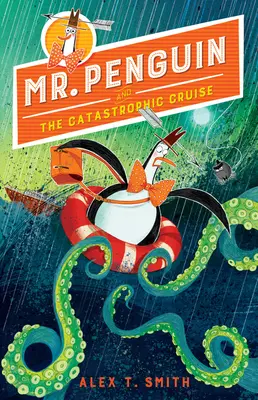Pán Tučniak a katastrofická plavba - Mr. Penguin and the Catastrophic Cruise