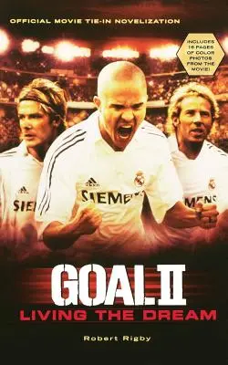 Cieľ II: Žiť sen - Goal II: Living the Dream