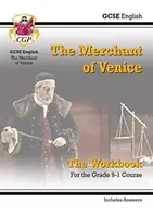 Grade 9-1 GCSE English Shakespeare - The Merchant of Venice Pracovný zošit (obsahuje odpovede) - Grade 9-1 GCSE English Shakespeare - The Merchant of Venice Workbook (includes Answers)