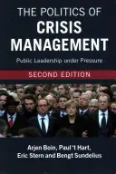 Politika krízového riadenia - The Politics of Crisis Management