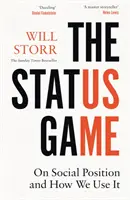 Statusová hra - O spoločenskom postavení a o tom, ako ho využívame - Status Game - On Social Position and How We Use it
