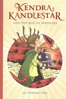 Kendra Kandlestar a škatuľa šepotov: Kniha 1 - Kendra Kandlestar and the Box of Whispers: Book 1