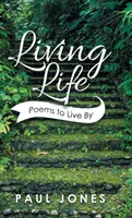 Žiť život: Básne, ktoré treba žiť - Living Life: Poems to Live By