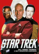 Star Trek: Všetky dobré veci. a Next Generation Companion - Star Trek: All Good Things. a Next Generation Companion