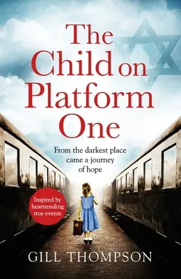 Dieťa na prvom nástupišti - The Child on Platform One
