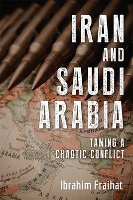 Irán a Saudská Arábia: Krotenie chaotického konfliktu - Iran and Saudi Arabia: Taming a Chaotic Conflict
