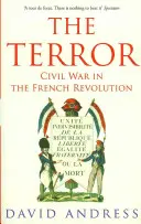 Teror - občianska vojna vo Francúzskej revolúcii - Terror - Civil War in the French Revolution