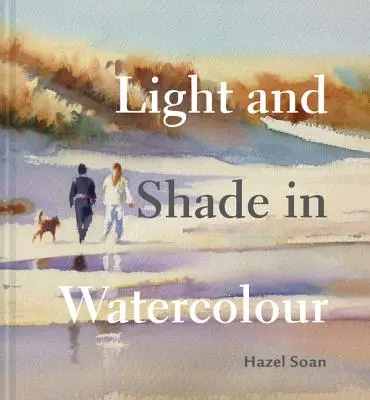 Svetlo a tieň v akvareli - Light and Shade in Watercolour