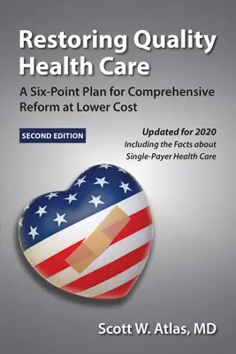 Obnovenie kvalitnej zdravotnej starostlivosti: Šesťbodový plán komplexnej reformy pri nižších nákladoch - Restoring Quality Health Care: A Six-Point Plan for Comprehensive Reform at Lower Cost
