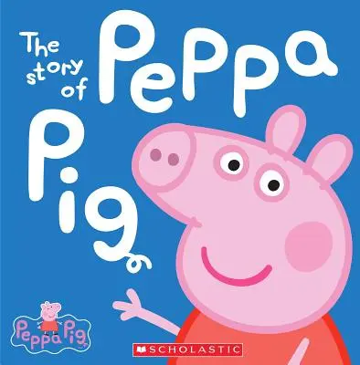Príbeh prasiatka Peppa (Peppa Pig) - The Story of Peppa Pig (Peppa Pig)