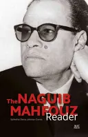 Čítanka Naguiba Mahfúza - The Naguib Mahfouz Reader