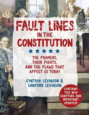 Zlomové línie v ústave: Ústavný zákon, jeho tvorcovia, ich boje a chyby, ktoré nás ovplyvňujú dodnes. - Fault Lines in the Constitution: The Framers, Their Fights, and the Flaws That Affect Us Today