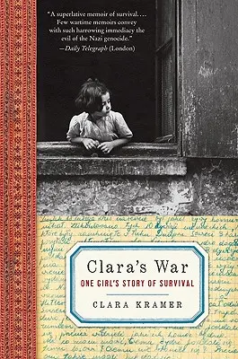 Klárina vojna: Príbeh o prežití jedného dievčaťa - Clara's War: One Girl's Story of Survival