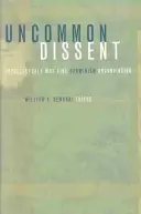 Uncommon Dissent: Intelektuáli, ktorí považujú darvinizmus za nepresvedčivý - Uncommon Dissent: Intellectuals Who Find Darwinism Unconvincing