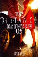 Vzdialenosť medzi nami - The Distance Between Us