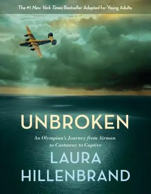 Nezlomený: Cesta olympionika od letca cez stroskotanca až po zajatca - Unbroken: An Olympian's Journey from Airman to Castaway to Captive