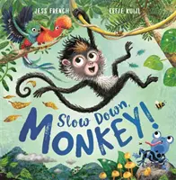 Spomaľ, opička! - Slow Down, Monkey!