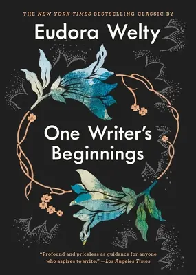 Začiatky jedného spisovateľa - One Writer's Beginnings