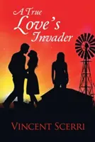 Útočník z pravej lásky - A True Love's Invader