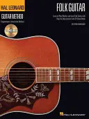 Hal Leonard Folk Guitar Method: Naučte sa hrať na rytmickú a sólovú ľudovú gitaru s lekciami krok za krokom a 20 skvelými piesňami - Hal Leonard Folk Guitar Method: Learn to Play Rhythm and Lead Folk Guitar with Step-By-Step Lessons and 20 Great Songs