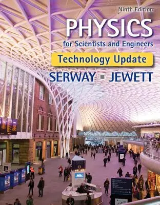 Fyzika pre vedcov a inžinierov, aktualizácia technológií - Physics for Scientists and Engineers, Technology Update