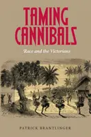 Skrotenie kanibalov: Rasa a viktoriáni - Taming Cannibals: Race and the Victorians
