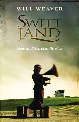 Sladká zem: Nové a vybrané poviedky - Sweet Land: New and Selected Stories