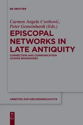 Biskupské siete v neskorej antike - Episcopal Networks in Late Antiquity