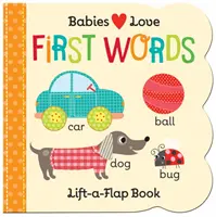 Bábätká milujú: Prvé slová - Babies Love: First Words