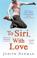 Siri, s láskou - Matka, jej autistický syn a láskavosť stroja - To Siri, With Love - A mother, her autistic son, and the kindness of a machine