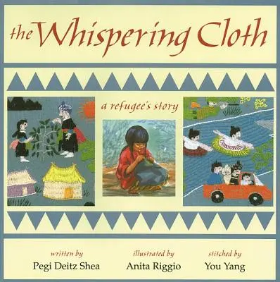 Šepkajúca látka: Príbeh utečenca - The Whispering Cloth: A Refugee's Story